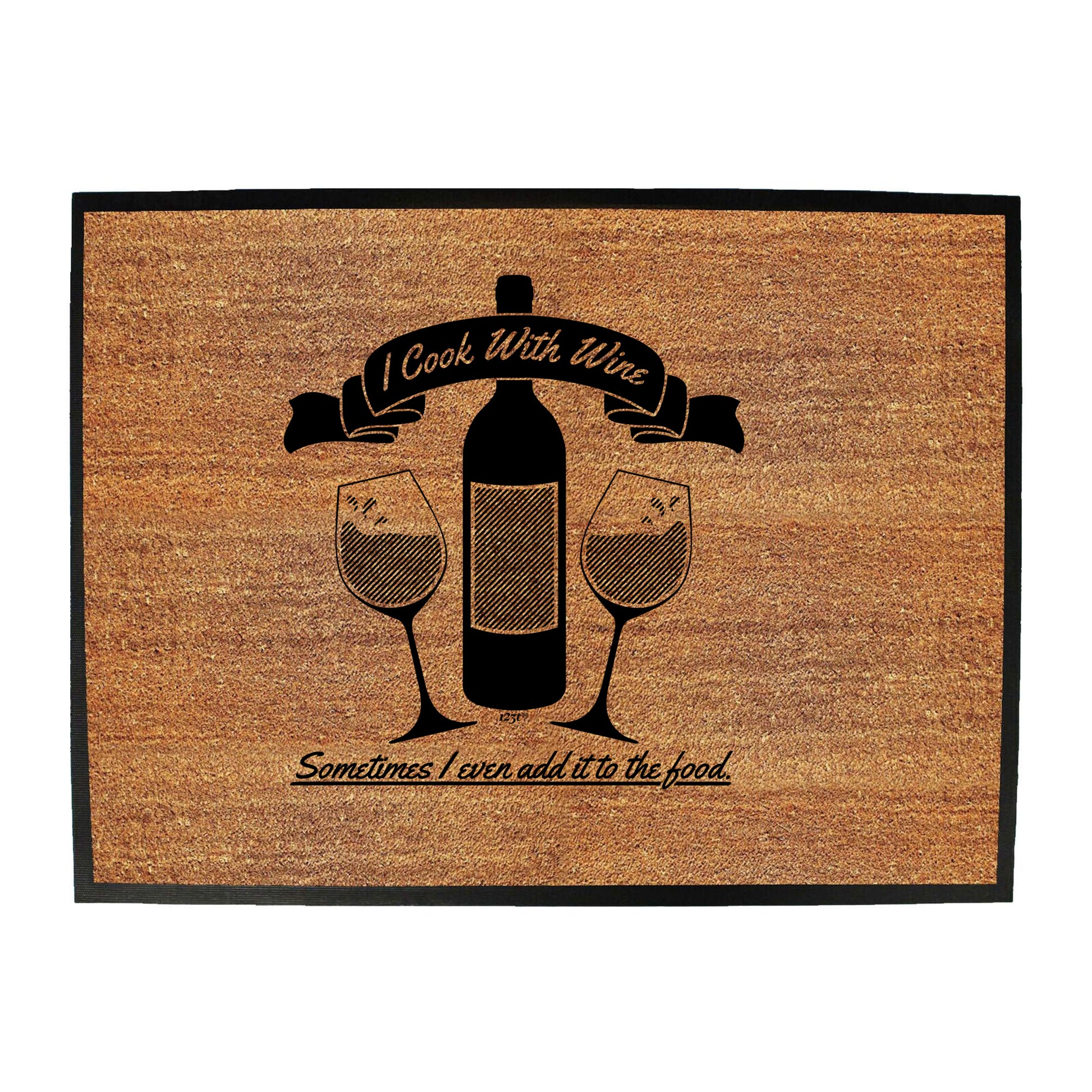 Cook With Wine - Funny Novelty Doormat