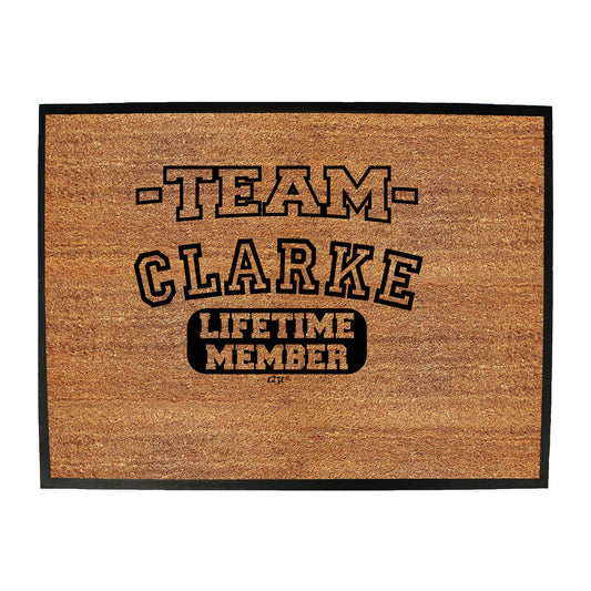 Clarke V2 Team Lifetime Member - Funny Novelty Doormat
