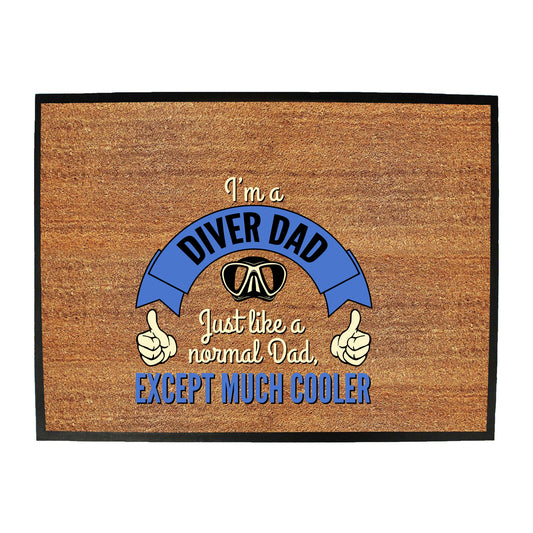 Ow Im A Diver Dad - Funny Novelty Doormat