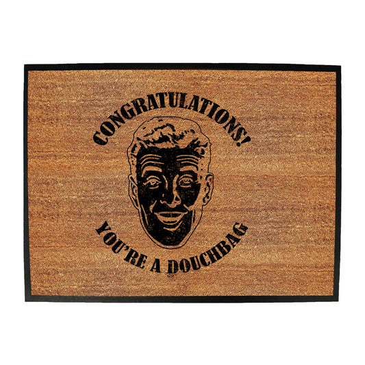 Congratulations Douchbag - Funny Novelty Doormat