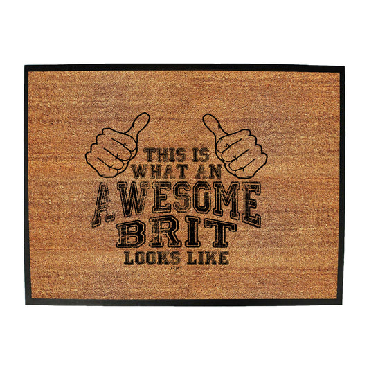 This Is What Awesome Brit - Funny Novelty Doormat