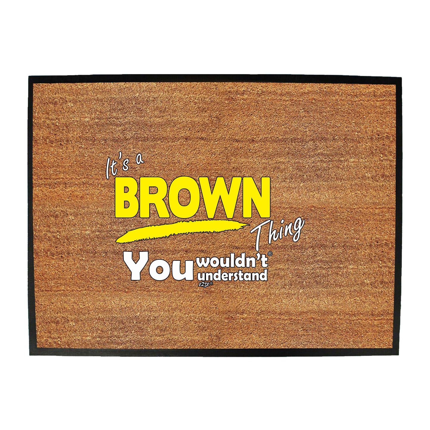 Brown V1 Surname Thing - Funny Novelty Doormat