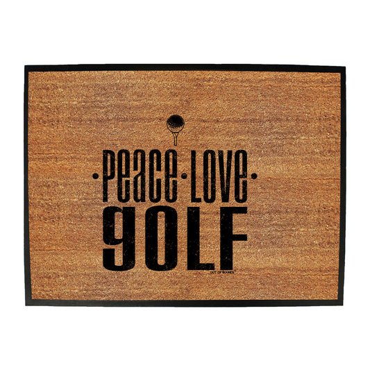 Oob Peace Love Golf - Funny Novelty Doormat