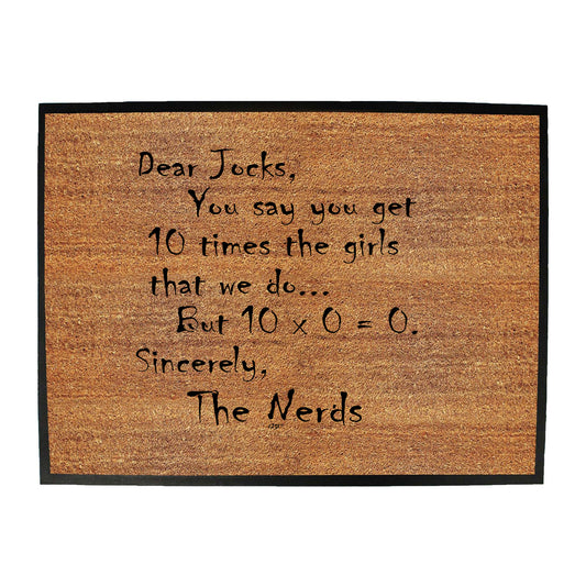 Dear Jocks Nerd College - Funny Novelty Doormat