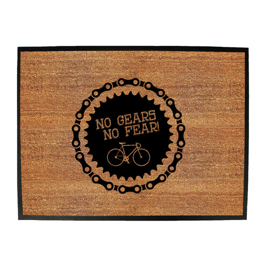 Rltw No Gears No Fear - Funny Novelty Doormat