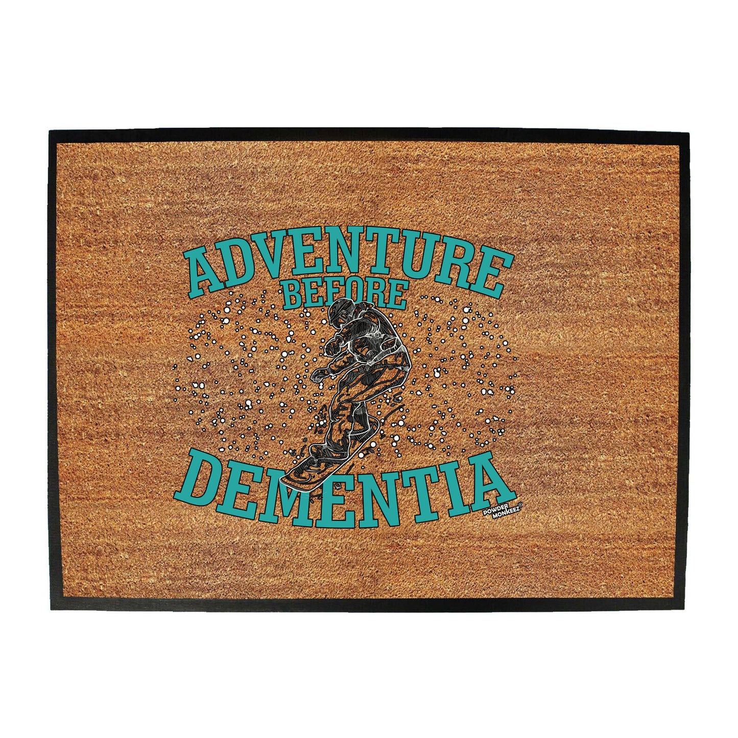 Pm Adventure Before Dementia Snowboard - Funny Novelty Doormat