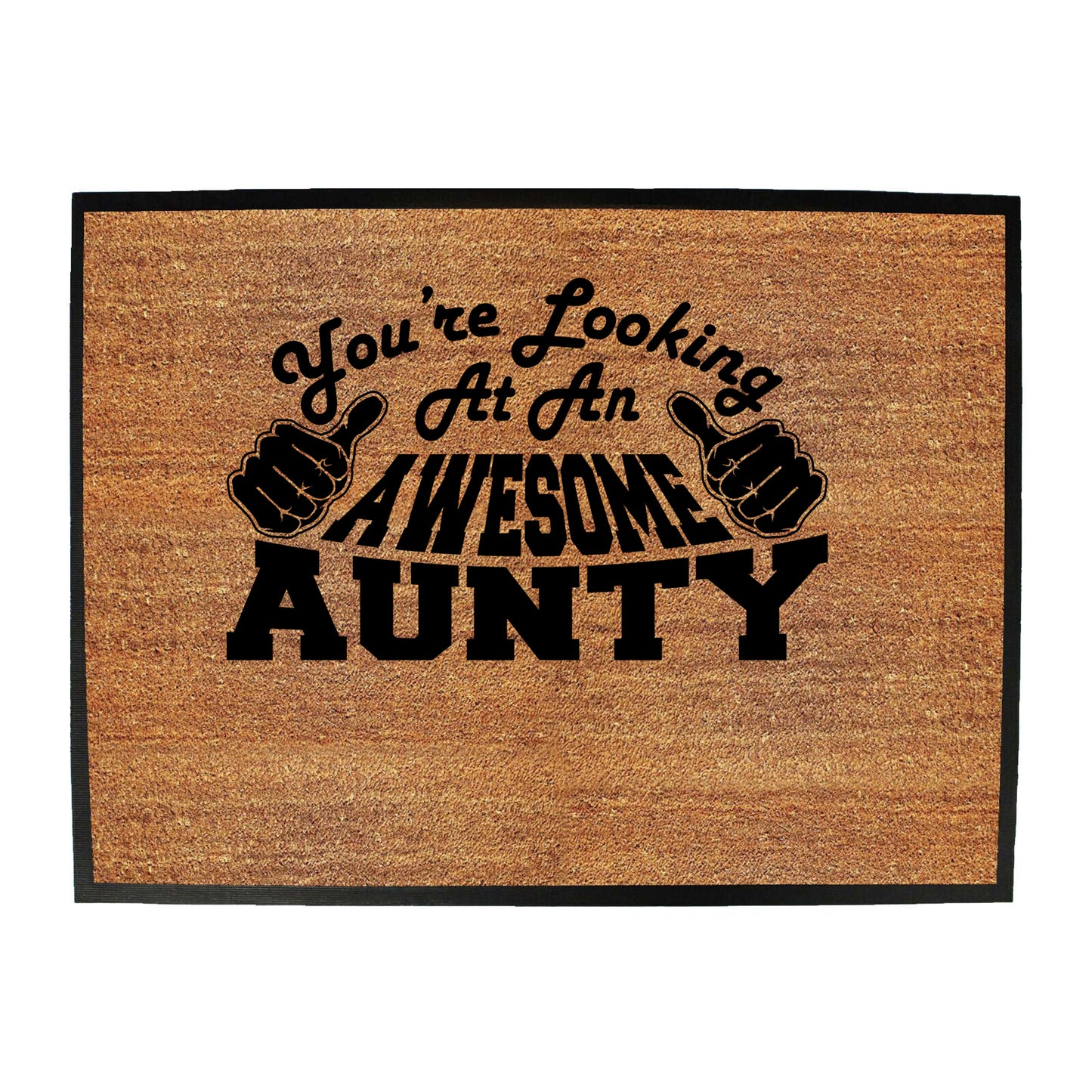 Youre Looking At An Awesome Aunty - Funny Novelty Doormat