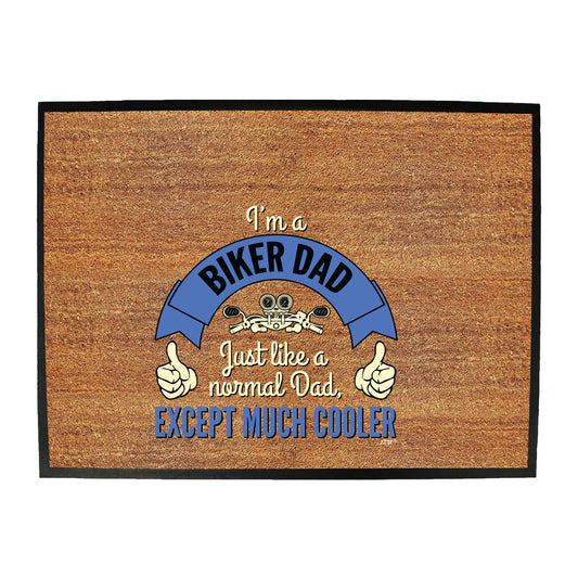Im A Biker Dad - Funny Novelty Doormat