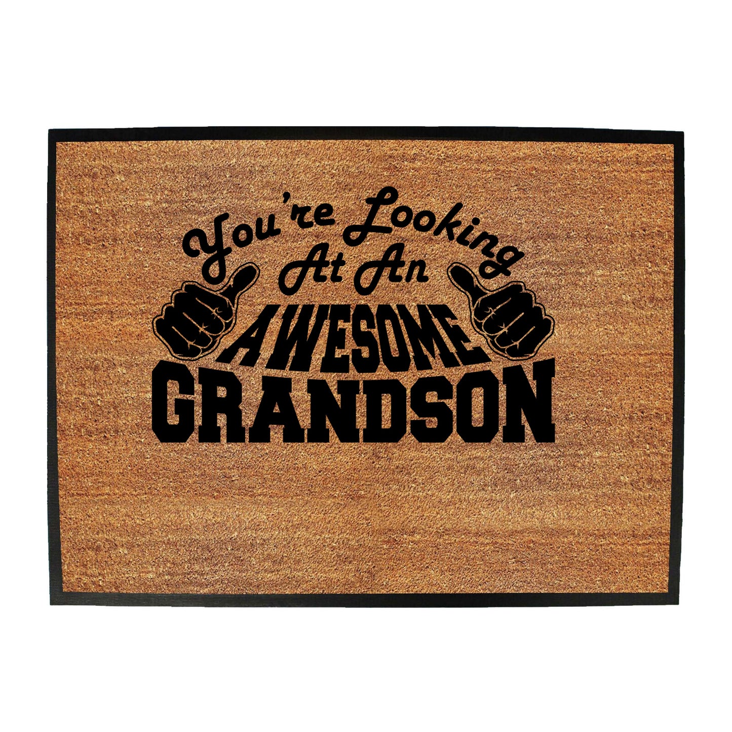 Youre Looking At An Awesome Grandson - Funny Novelty Doormat