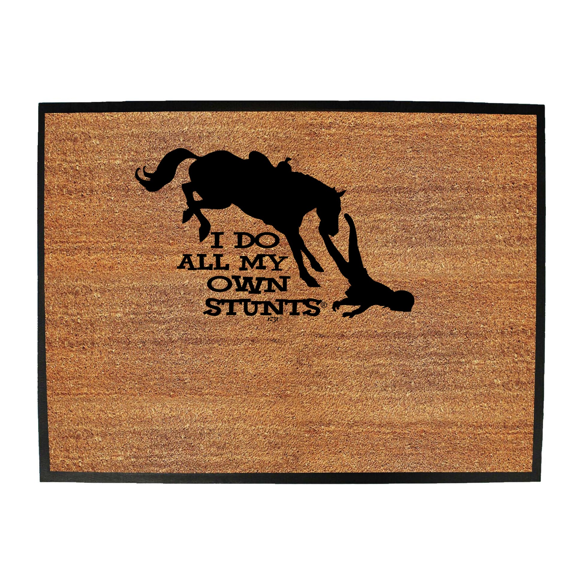Horse Do All My Own Stunts - Funny Novelty Doormat
