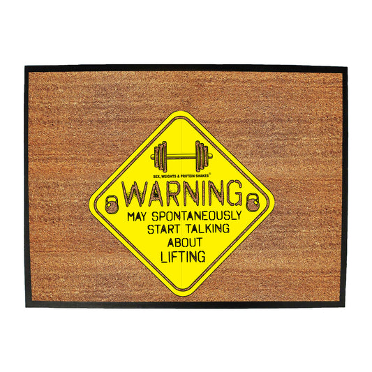 Swps Warning Start Talking Lifting - Funny Novelty Doormat