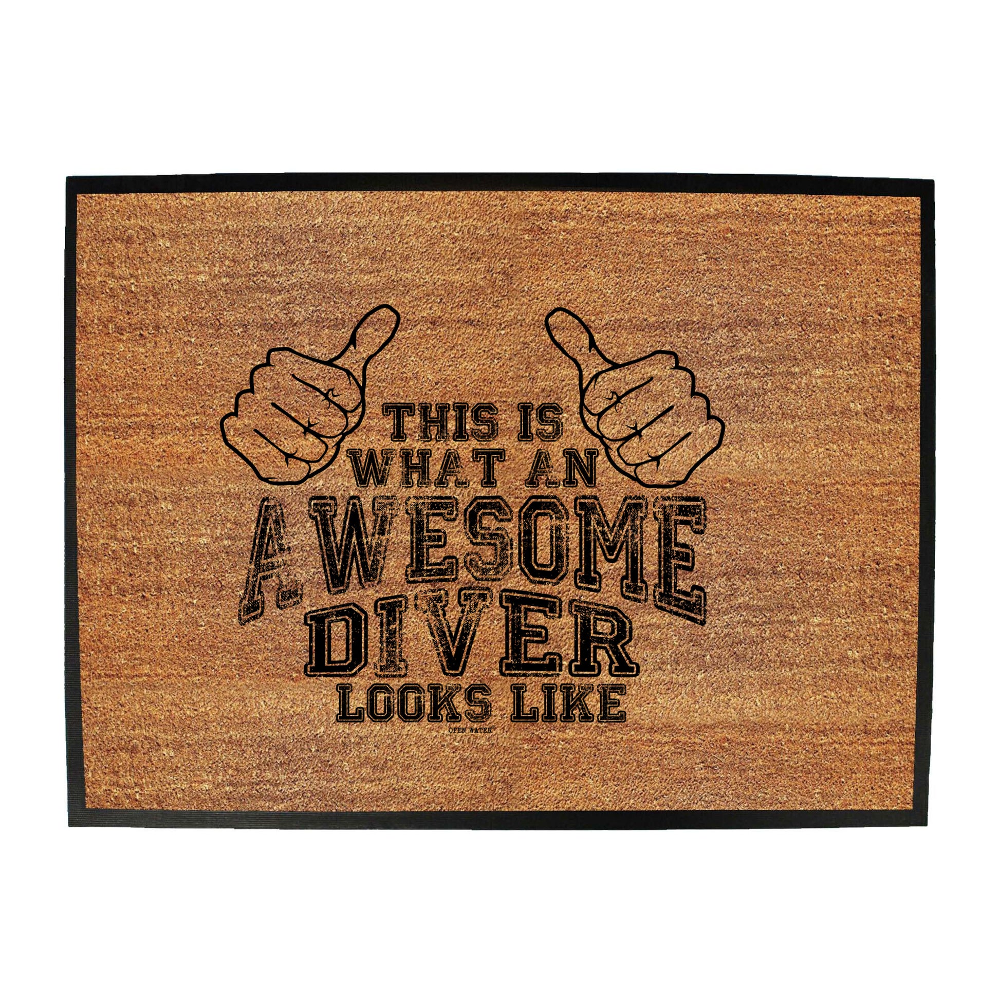 Ow This Is Awesome Diver - Funny Novelty Doormat