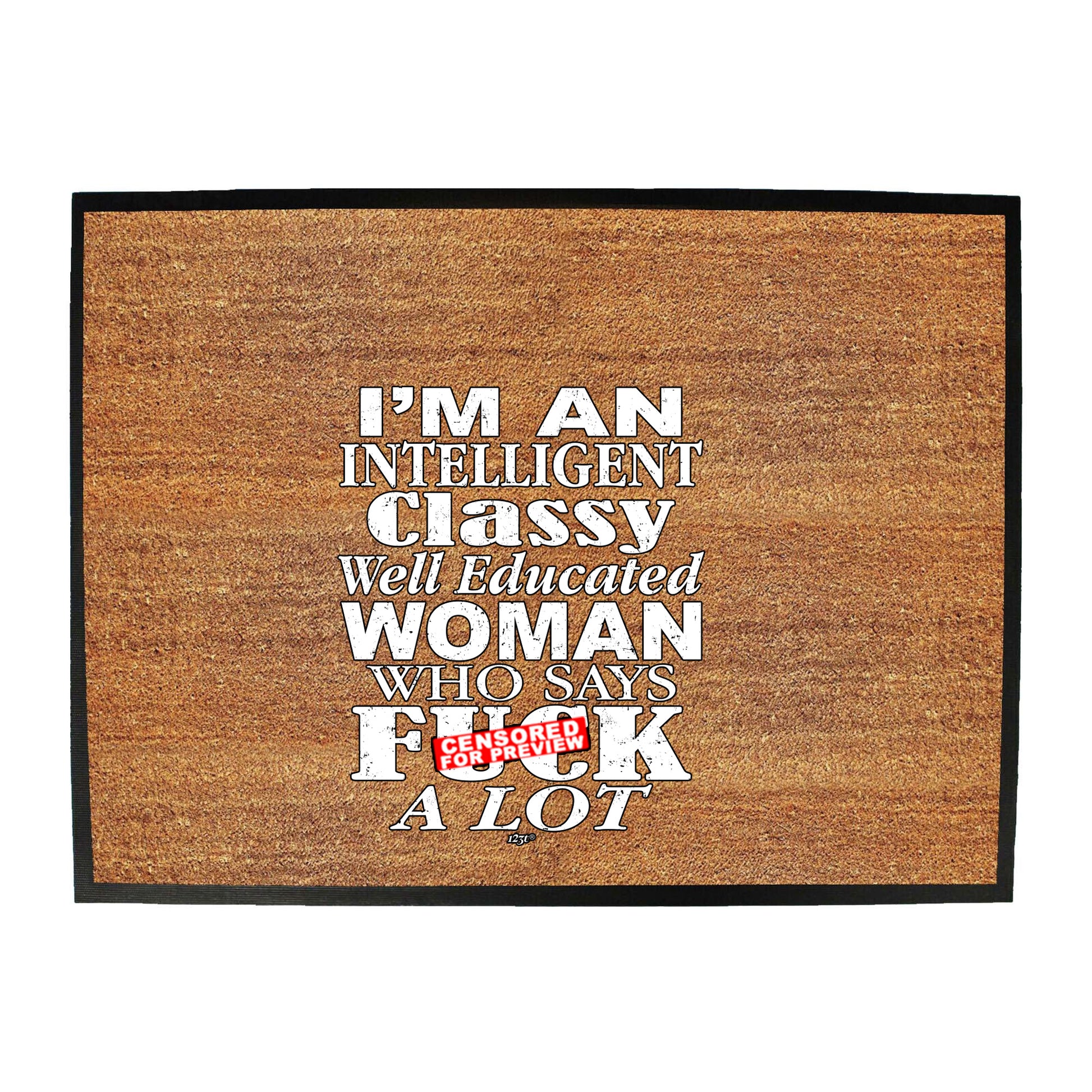 Im An Intelligent Classy - Funny Novelty Doormat