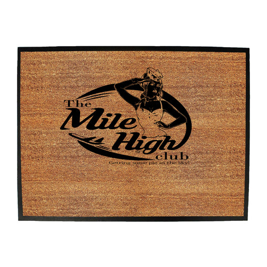 Mile High Club Pie In The Sky - Funny Novelty Doormat