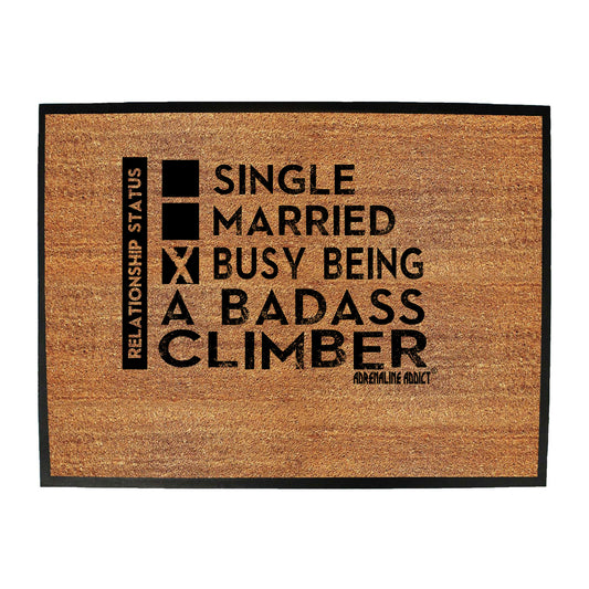 Aa Relationship Status Badass Climber - Funny Novelty Doormat