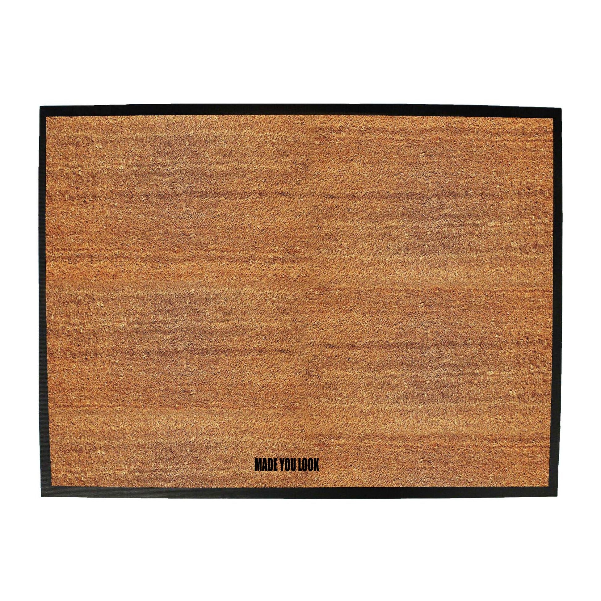 Stop Looking At My Crotch Made You Look - Funny Novelty Doormat