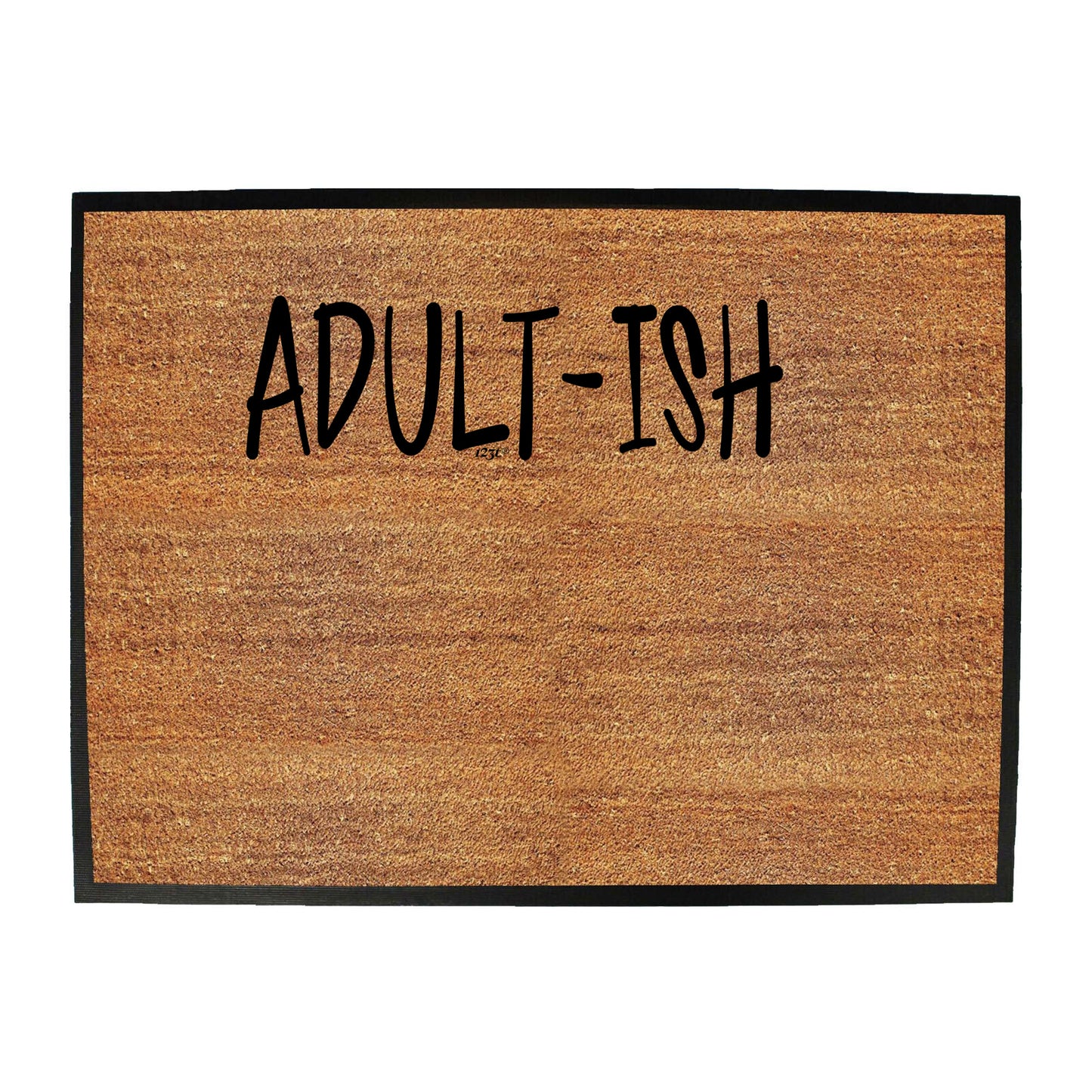 Adult Ish Funny - Funny Novelty Doormat