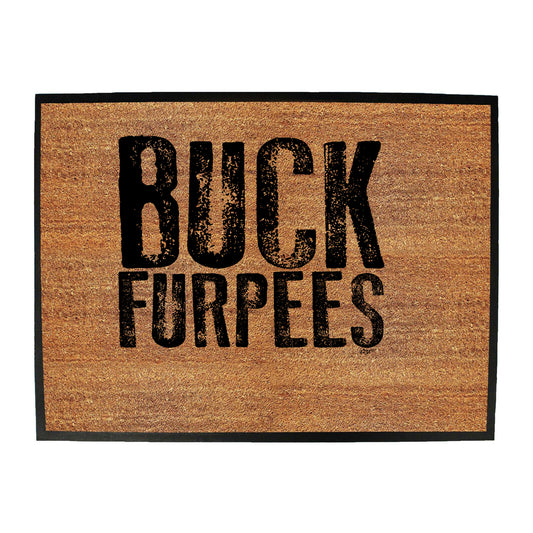 Buck Furpees - Funny Novelty Doormat