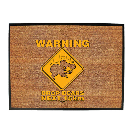 Warning Drop Bears - Funny Novelty Doormat