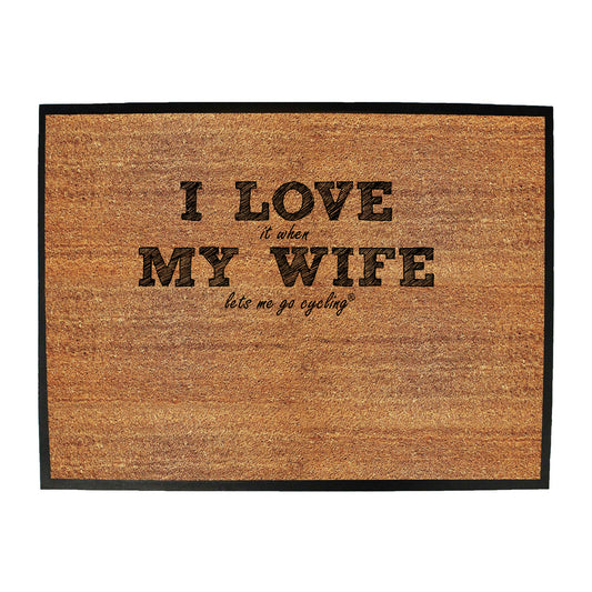 Rltw I Love It When My Wife Cycling - Funny Novelty Doormat