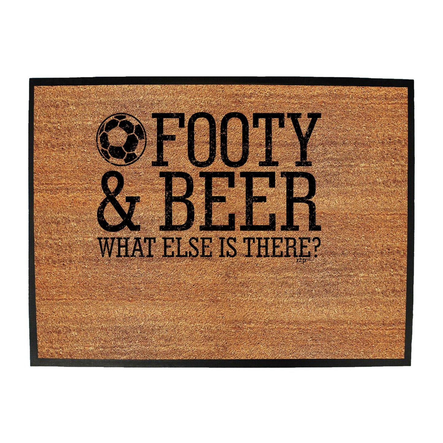 Football And Beer What Else Is There - Funny Novelty Doormat