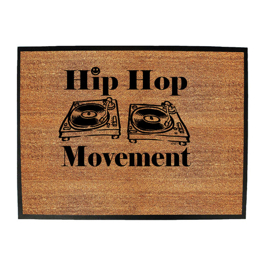 Hip Hop Movement - Funny Novelty Doormat