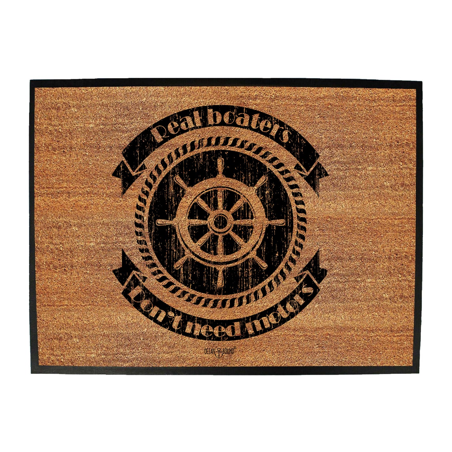 Ob Real Boaters Dont Need - Funny Novelty Doormat