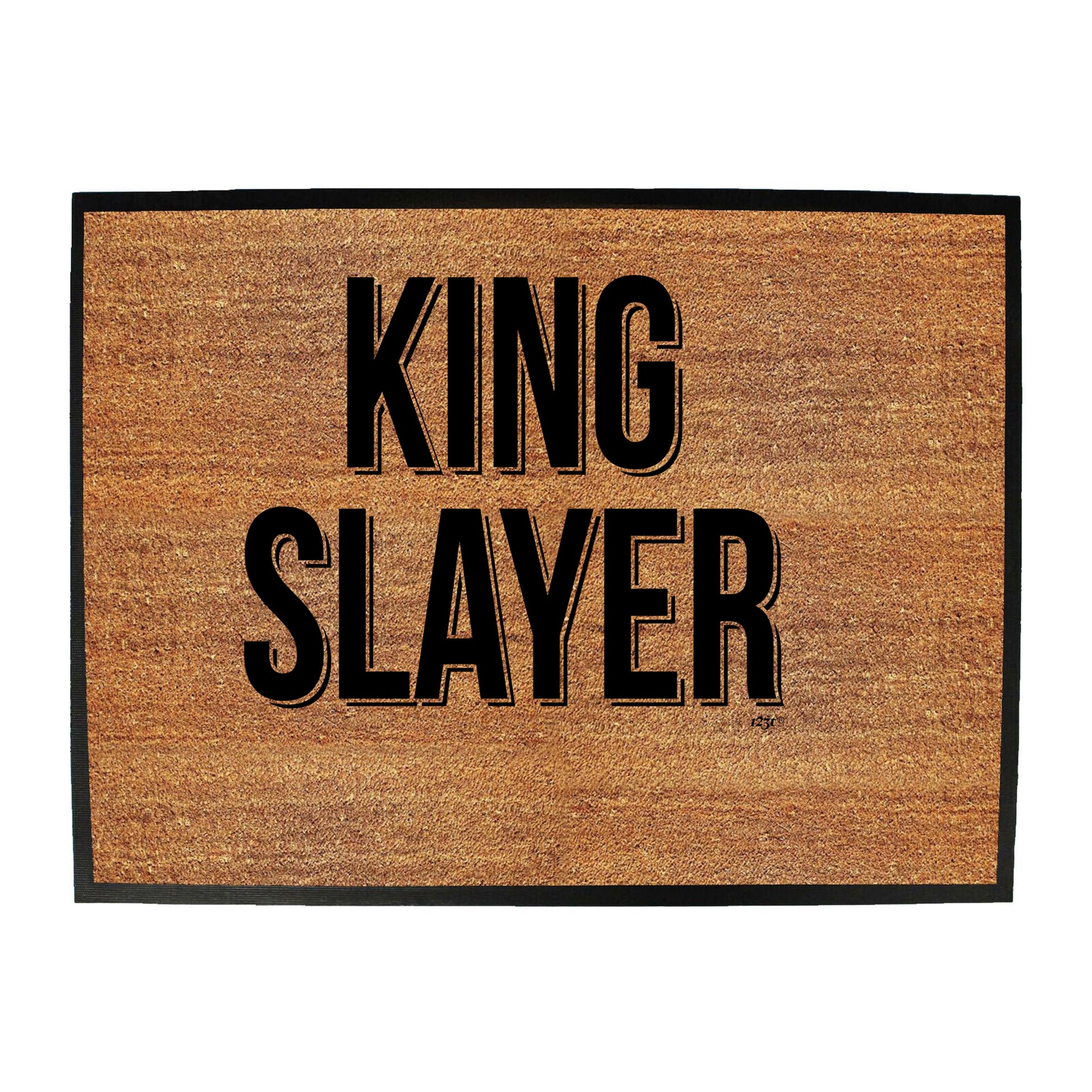 King Slayer - Funny Novelty Doormat