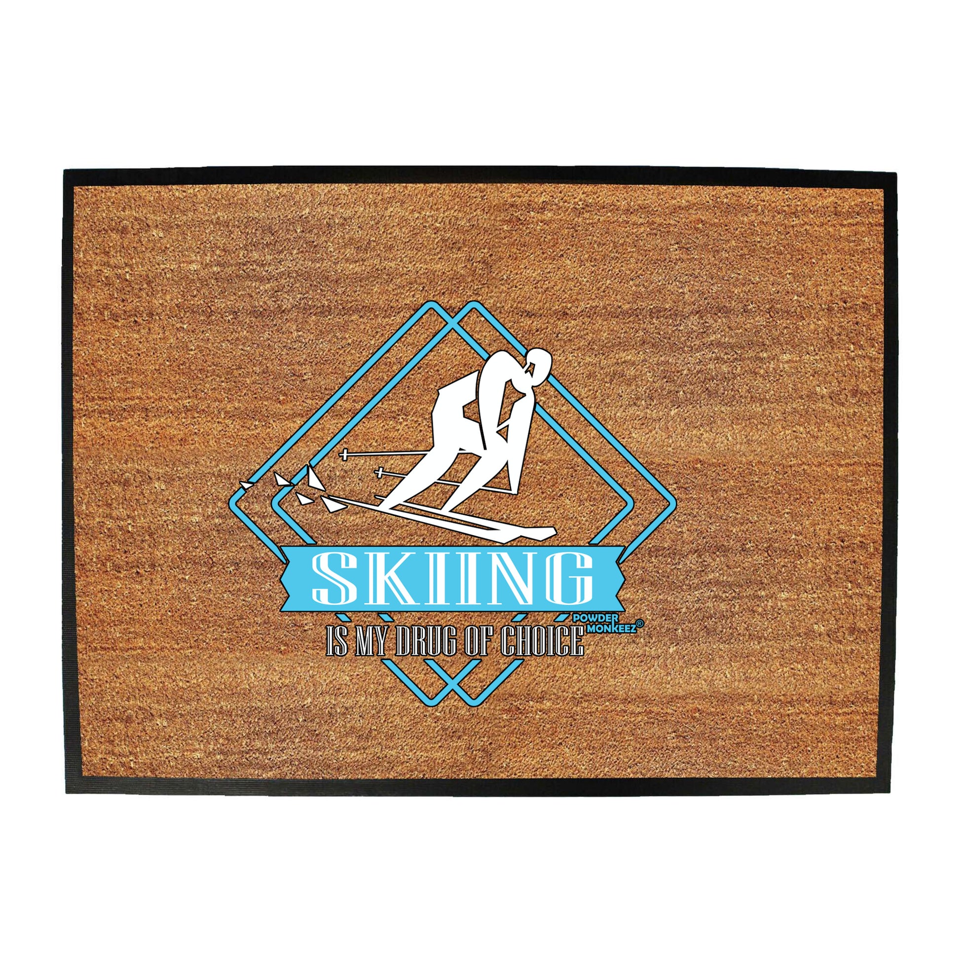 Pm Skiing Is My Drug Of Choice - Funny Novelty Doormat