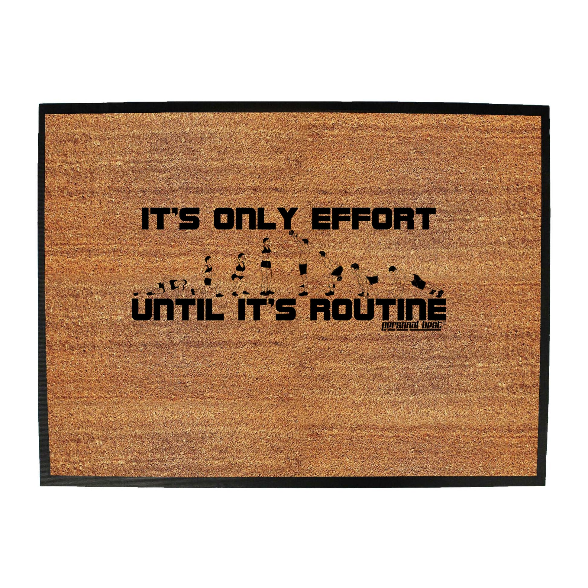 Pb Its Only Effort - Funny Novelty Doormat