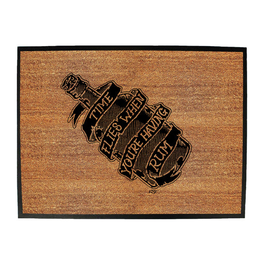 Time Flies When Your Having Rum - Funny Novelty Doormat