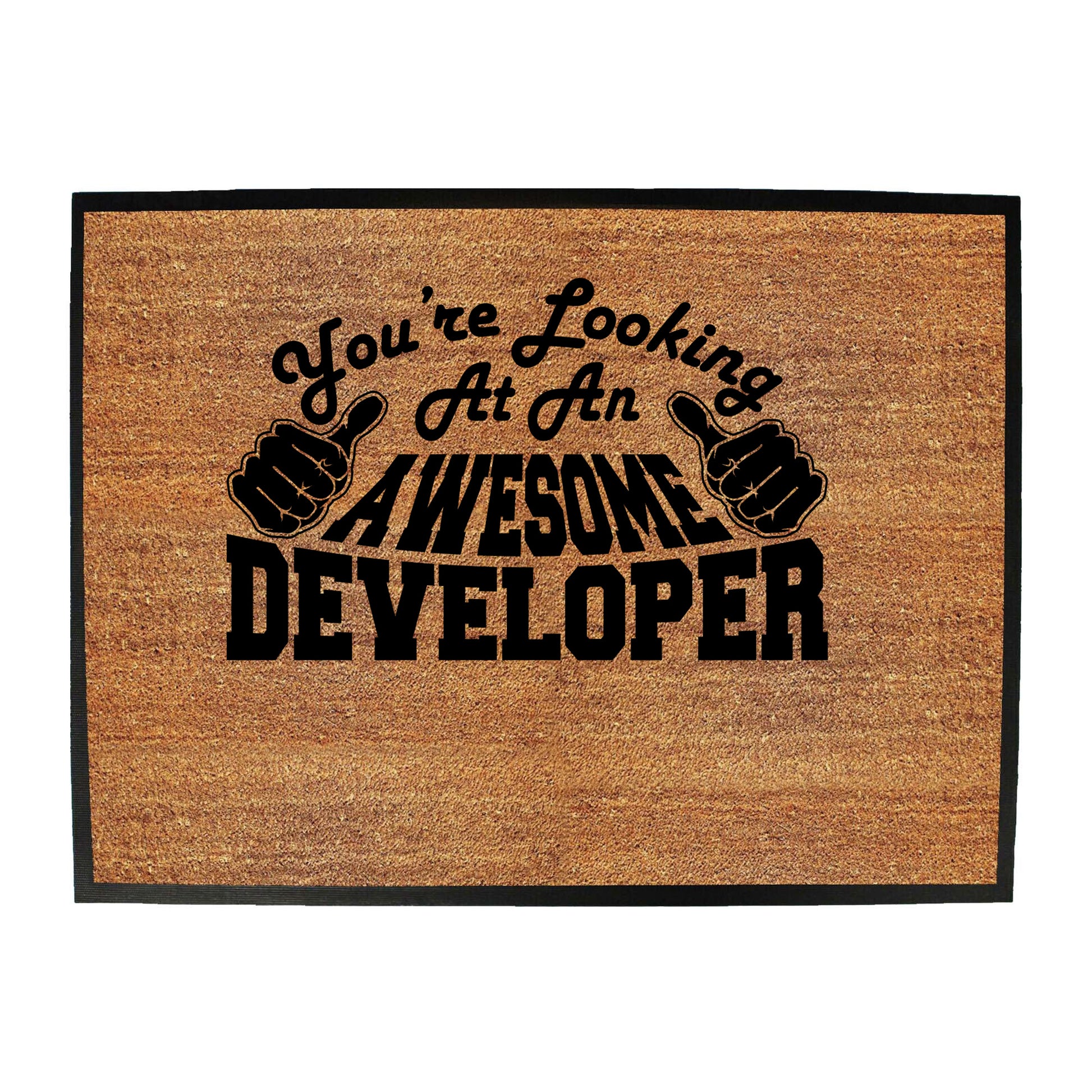 Youre Looking At An Awesome Developer - Funny Novelty Doormat