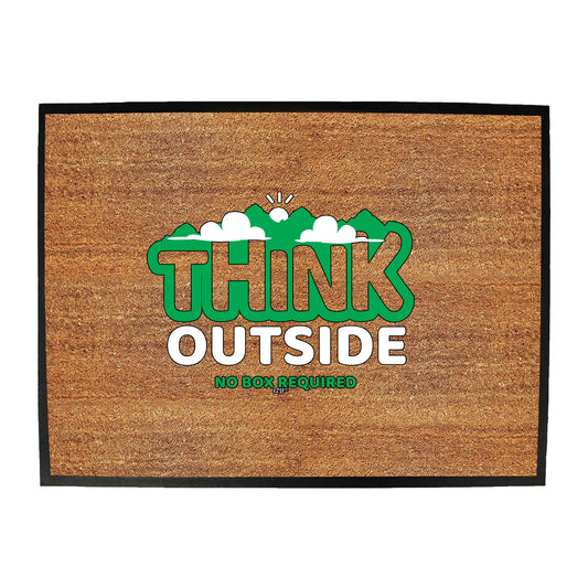Think Outside No Box Required - Funny Novelty Doormat