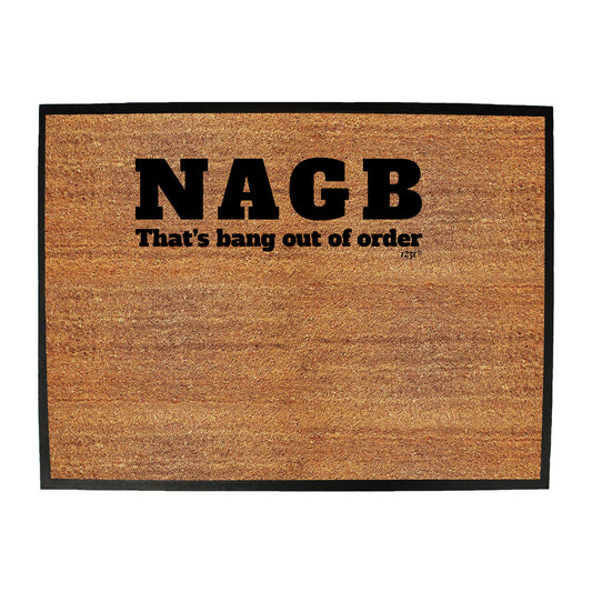 Nagb Thats Bang Out Of Order - Funny Novelty Doormat