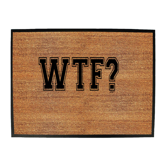 Wtf - Funny Novelty Doormat