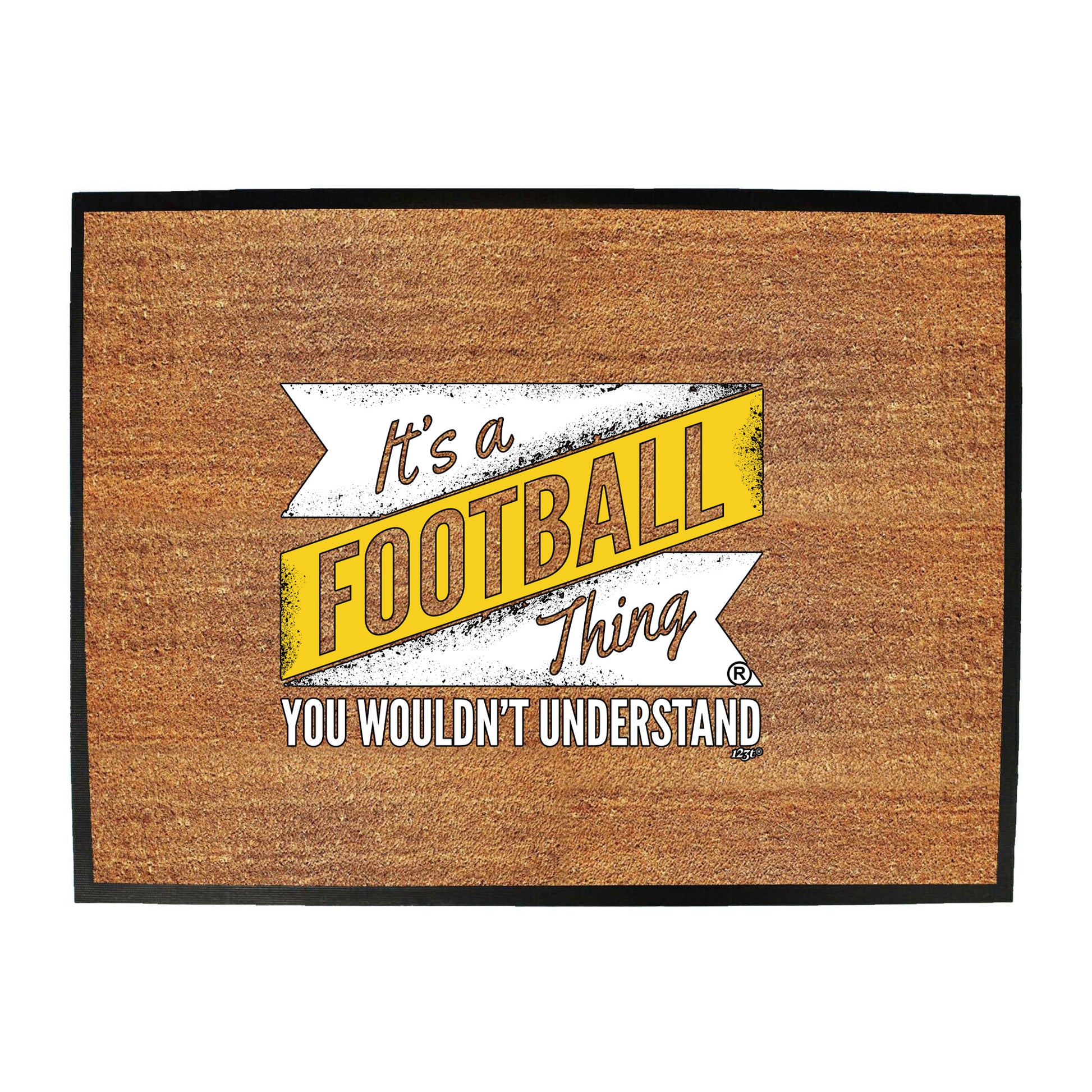 Its A Football Thing You Wouldnt Understand - Funny Novelty Doormat