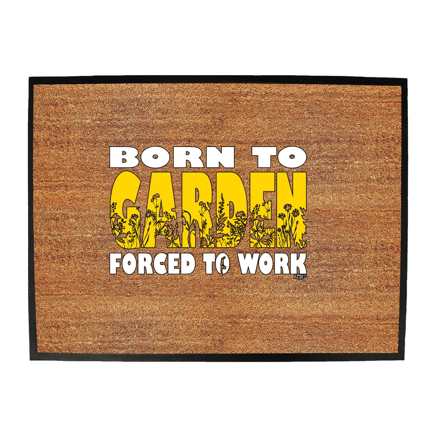 Born To Garden - Funny Novelty Doormat