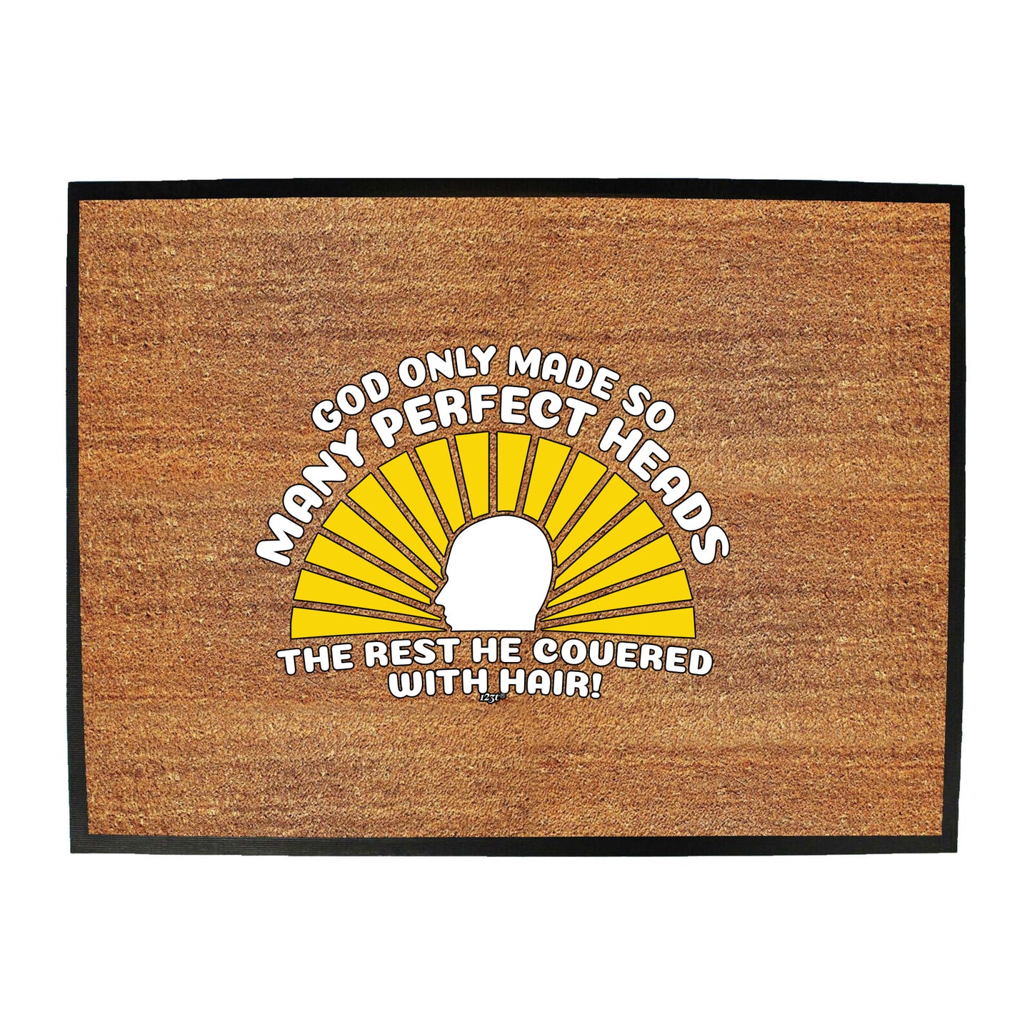 God Only Made So Many Perfect Heads - Funny Novelty Doormat