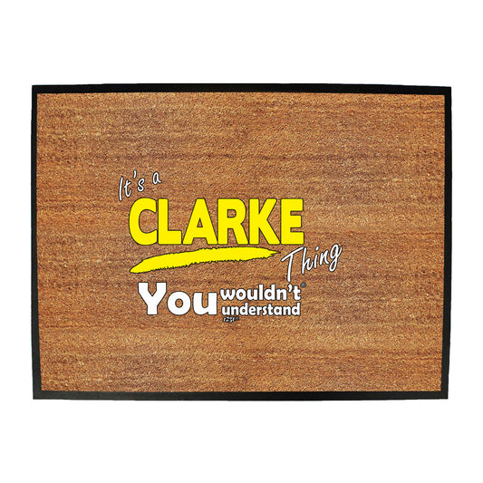 Clarke V1 Surname Thing - Funny Novelty Doormat