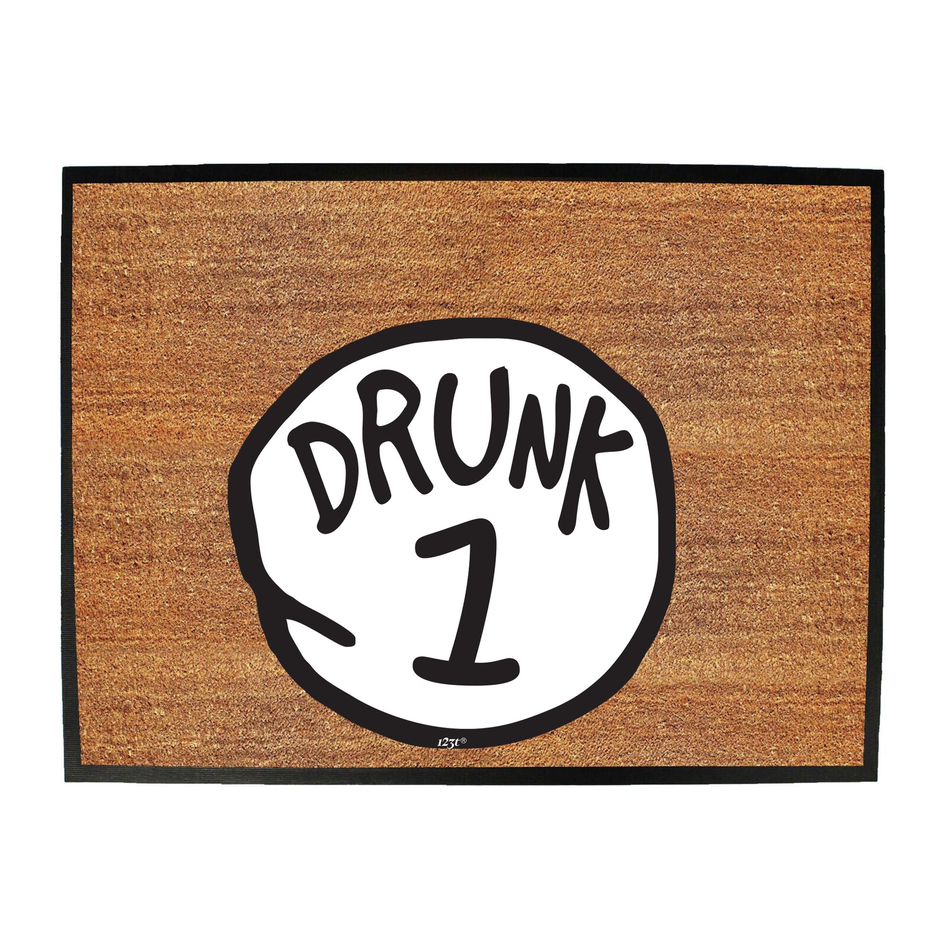 Drunk 1 - Funny Novelty Doormat