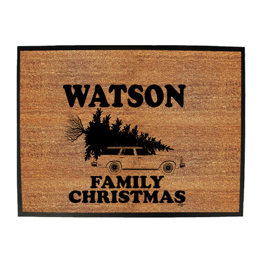 Family Christmas Watson - Funny Novelty Doormat