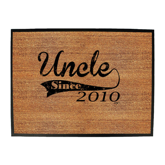 Uncle Since 2010 - Funny Novelty Doormat
