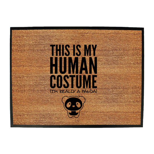 This Is My Human Costume Panda - Funny Novelty Doormat