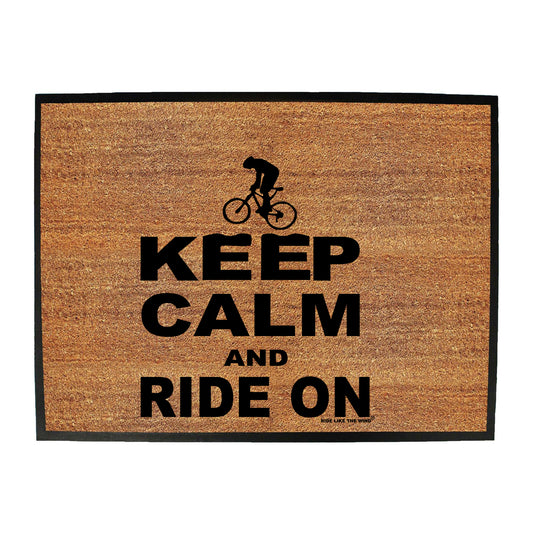 Rltw Keep Calm And Ride On - Funny Novelty Doormat