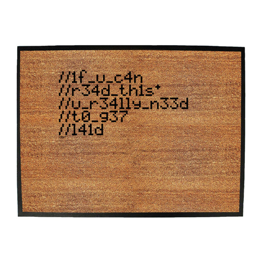 If You Can Read This You Really Need To Get Laid - Funny Novelty Doormat