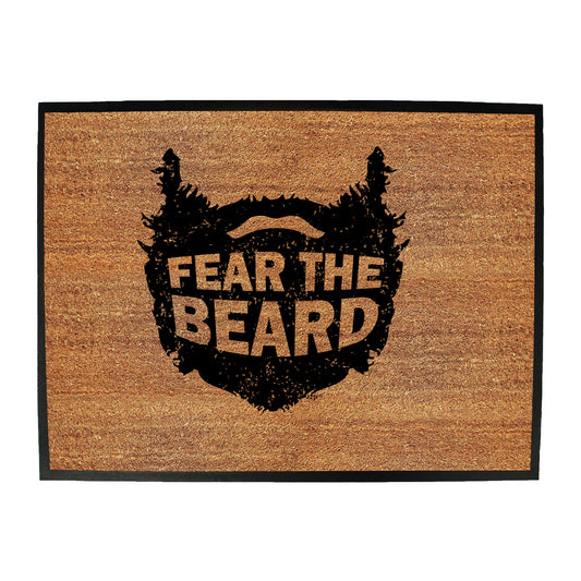 Fear The Beard - Funny Novelty Doormat