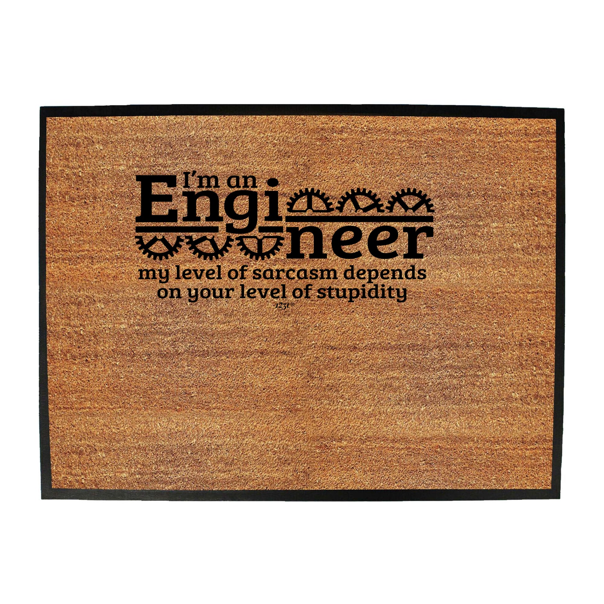 Im An Engineer My Level Of Sarcasm Depends - Funny Novelty Doormat