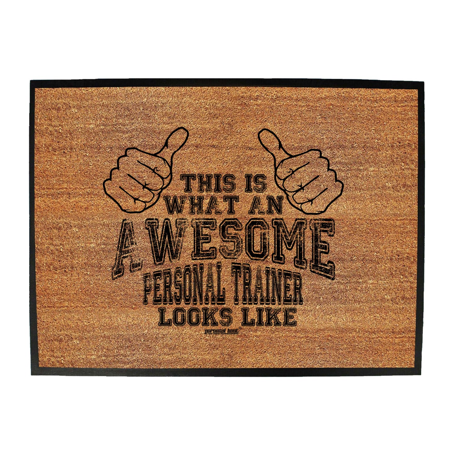 Pb This Is Awesome Personal Trainer - Funny Novelty Doormat