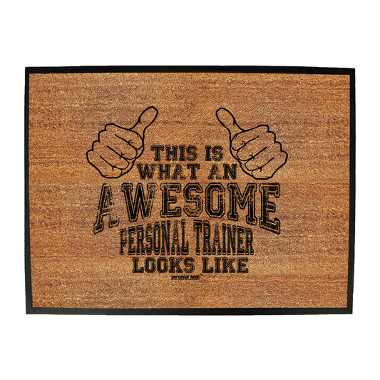 Pb This Is Awesome Personal Trainer - Funny Novelty Doormat