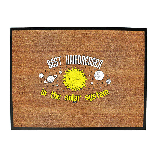 Best Hairdresser Solar System - Funny Novelty Doormat